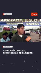 SEGUNDO DÍA DE BLOQUEO YAPACANÍ