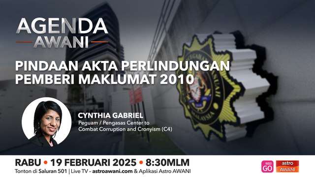 Agenda AWANI: Pindaan Akta perlindungan Pemberi Maklumat 2010