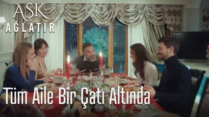 Tüm aile bir çatı altında