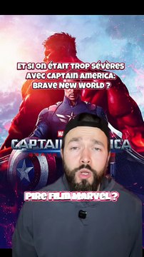 Pourquoi les critiques sur Captain America: Brave New World sont injustes ? 🤔