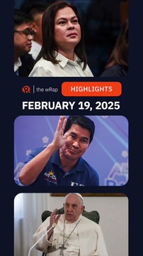 Today's headlines: Sara Duterte, Erwin Tulfo, Pope Francis | The wRap | February 19, 2025