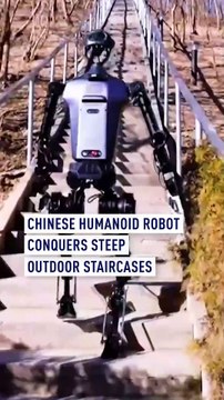 Chinese humanoid robot conquers steep outdoor staircases