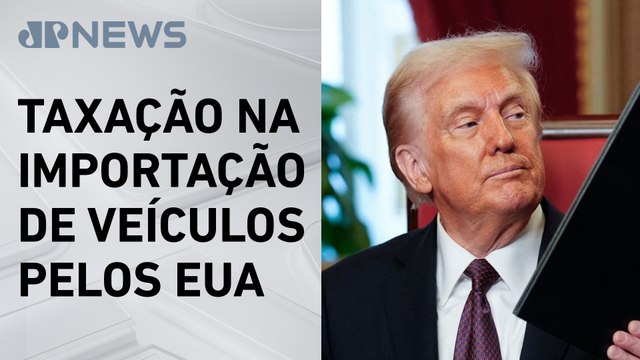 Trump estima tarifas de automóveis importados em 25%