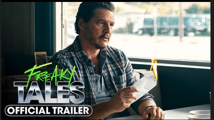 Freaky Tales | Official Trailer - Pedro Pascal, Ben Mendelsohn, Jay Ellis, Normani