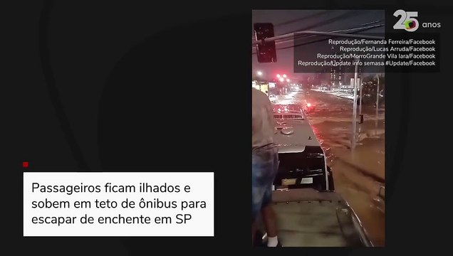 Passageiros ficam ilhados e sobem em teto de ônibus para escapar de enchente em SP