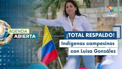 Indígenas campesinos de Ecuador expresan apoyo Luisa González