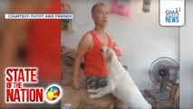 State of the Nation: (Part 3) Pusuan na 'yan: Kulitan with Putot; Atbp.