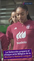 La selección prepara el choque ante Bélgica de la Women's Nations League
