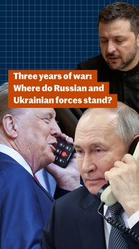 After three years of war, where do Ukrainian and Russian forces stand?