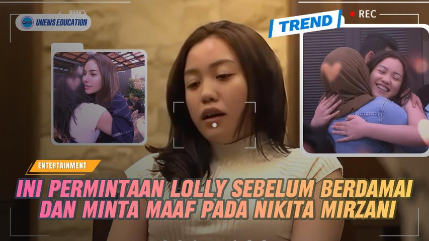 Ini Permintaan Lolly Sebelum Berdamai dan MInta Maaf Pada Nikita Mirzani