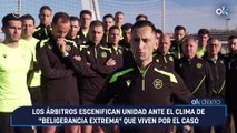 Los árbitros escenifican unidad ante el clima de 