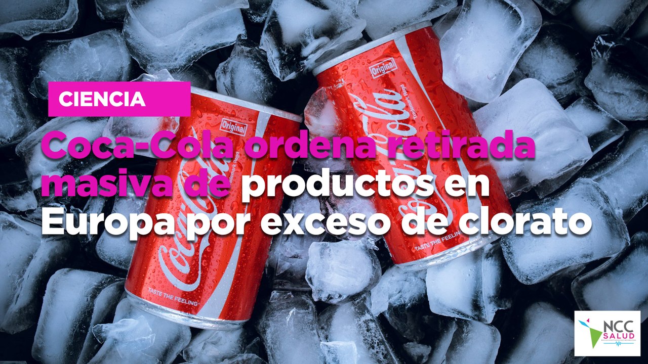 Coca-Cola ordena retirada masiva de productos en Europa por exceso de clorato