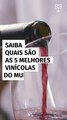 Saiba quais são as 5 melhores vinícolas do mundo