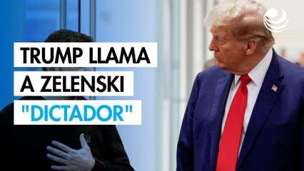 Trump llama a Zelenski "dictador"