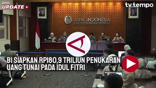 BI Siapkan Rp180,9 Triliun Penukaran Uang Baru pada Idul Fitri 1446 H
