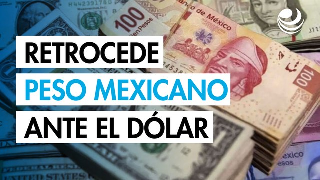 Peso mexicano retrocede ante el dólar tras minutas de la Fed y reporte trimestral del Banxico