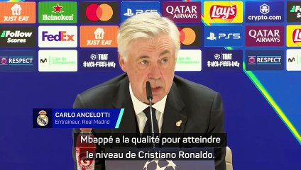 Real Madrid - Ancelotti : “Mbappé a la qualité pour atteindre le niveau de CR7”