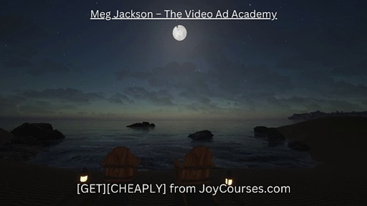 (JoyCourses.com)Meg Jackson – The Video Ad Academy (Cheap)