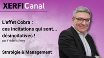 L'effet Cobra : ces incitations qui sont...désincitatives ! [Frédéric Fréry]