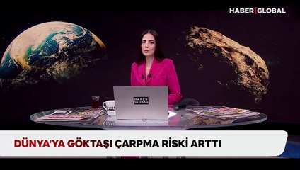 Dünya’ya göktaşı çarpma riski arttı!