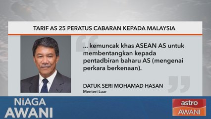 Tarif AS 25 peratus cabaran kepada Malaysia