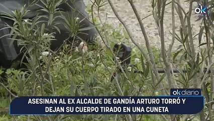 Asesinan al ex alcalde de Gandía Arturo Torró y dejan su cuerpo tirado en una cuneta