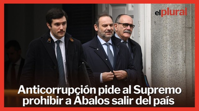 Anticorrupción pide al Supremo prohibir a Ábalos salir del país y que comparezca cada dos semanas
