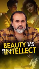Beauty vs Intellect || Acharya Prashant