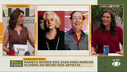Marieta Severo doa casa para Marcos Oliveira no retiro dos artistas | Melhor da Tarde