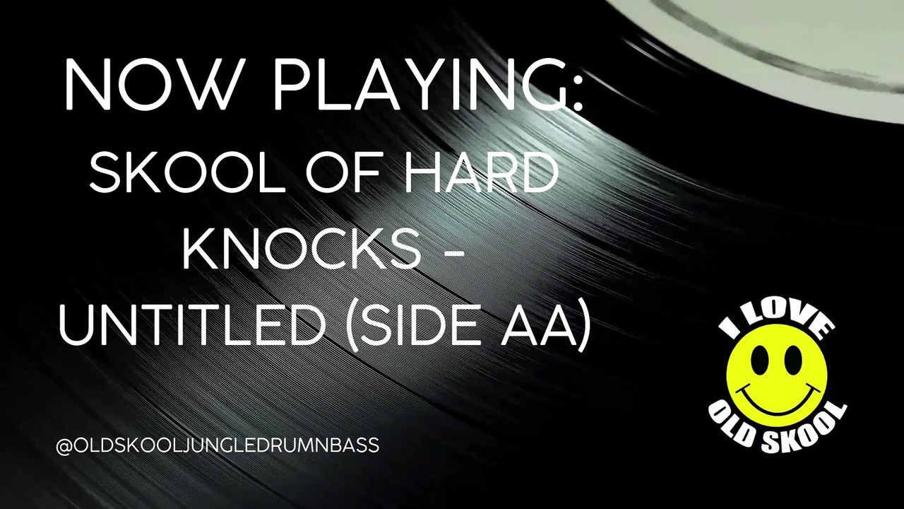 Skool Of Hard Knocks - Untitled (Side AA) // Old Skool Jungle & Drum N Bass 2
