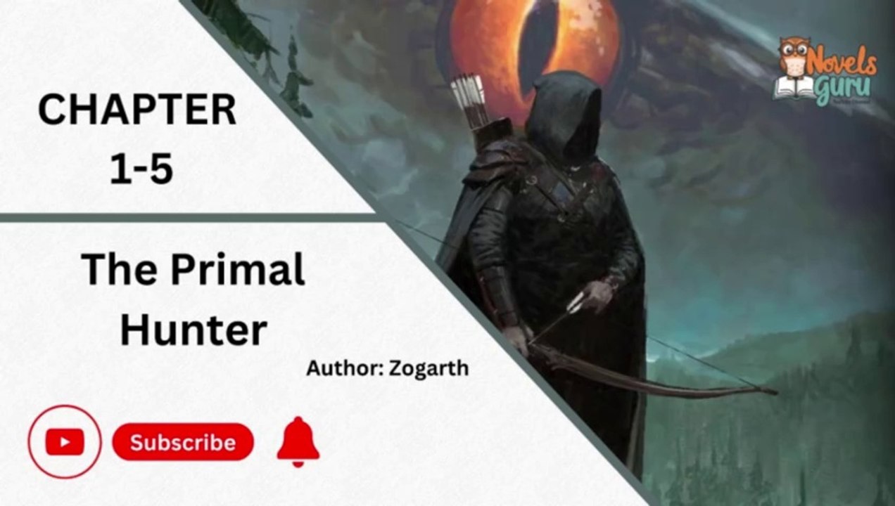The Primal Hunter | Chapter 1-5 | Author: Zogarth | Audio Novels Guru