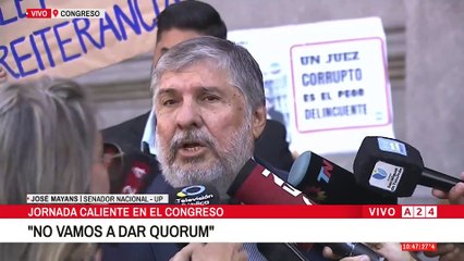 💬 JOSÉ MAYANS, SENADOR DE UNIÓN POR LA PATRIA: "NO VAMOS A DAR QUORUM"