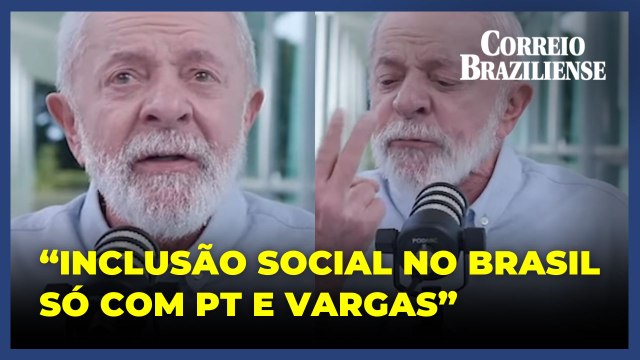 Lula diz que só houve política de inclusão social com Getúlio e PT