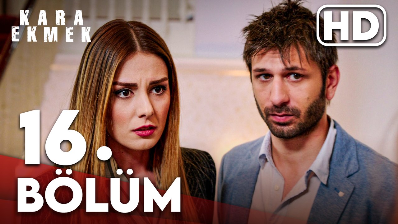 Kara Ekmek 16. Bölüm HD