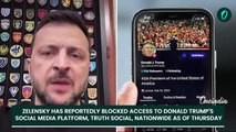 Zelensky’s Brutal Response to Back-to-Back Attacks by Trump; Truth Social App Blocked in Ukraine