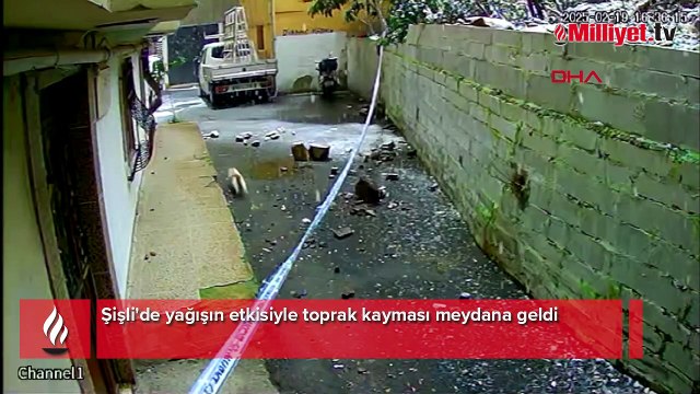 Şişli'de toprak kayması! O anlar anbean kaydedildi