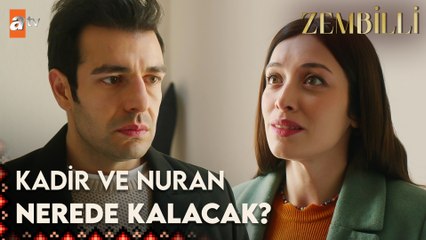 Kadir ve Nuran'ın yeni yuvası🏠 - Zembilli 8. Bölüm