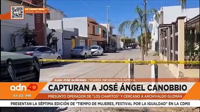 🚨 Detienen a José Ángel Canobbio, El Güerito miembro de Los Chapitos en Sinaloa
