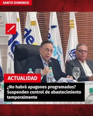 ¿No habrá apagones programados? Suspenden control de abastecimiento temporalmente