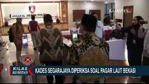 Diperiksa Soal Dugaan Pemalsuan Sertifikat  Pagar Laut Bekasi, Begini Kesaksian Kades Segarajaya