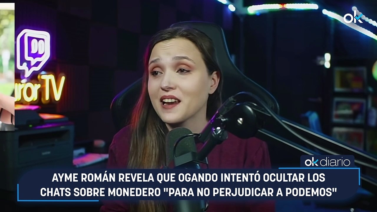 Ayme Román revela que Ogando intentó ocultar los chats sobre Monedero "para no perjudicar a Podemos"