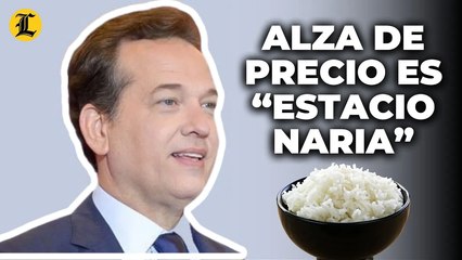 Ito Bisonó considera alza de precio del arroz es “estacionaria”