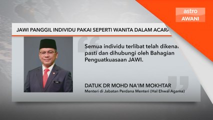 JAWI panggil individu pakai seperti wanita dalam acara hiburan
