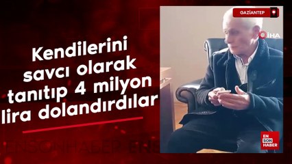 Gaziantep'te yaşlı adamı 4 milyon lira dolandırdılar