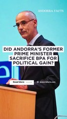 Did Andorra’s former Prime Minister sacrifice BPA for political gain