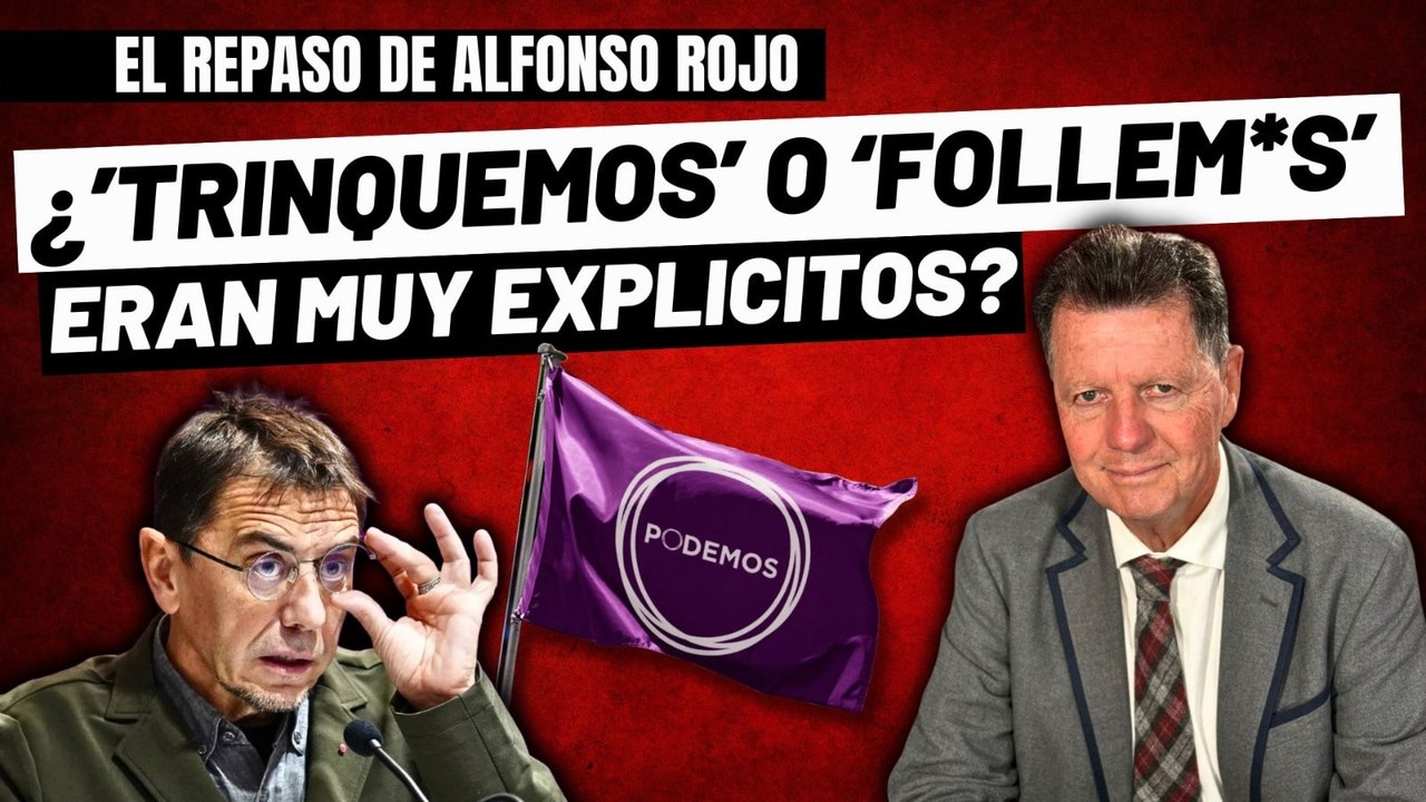 Alfonso Rojo: “Eligieron como nombre ‘Podemos’ porque ‘Trinquemos’ o ‘Follemos’ eran muy explícitos”
