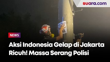 Aksi Indonesia Gelap di Jakarta Ricuh! Massa Serang Polisi Pakai Petasan hingga Bom Molotov