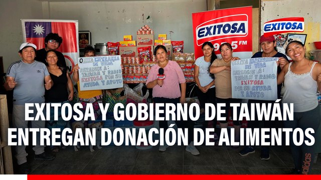 Chorrillos: Exitosa y Gobierno de Taiwán entregan gran donación de alimentos a olla común Esperanza de Vida