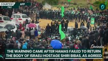 Trump's Aide Warns Hamas of ‘Total Annihilation’ | US Furious Over Missing Body of Shiri Bibas