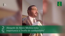 Abogado de Alexis Medina resta importancia a mafia de combustibles.mp4
